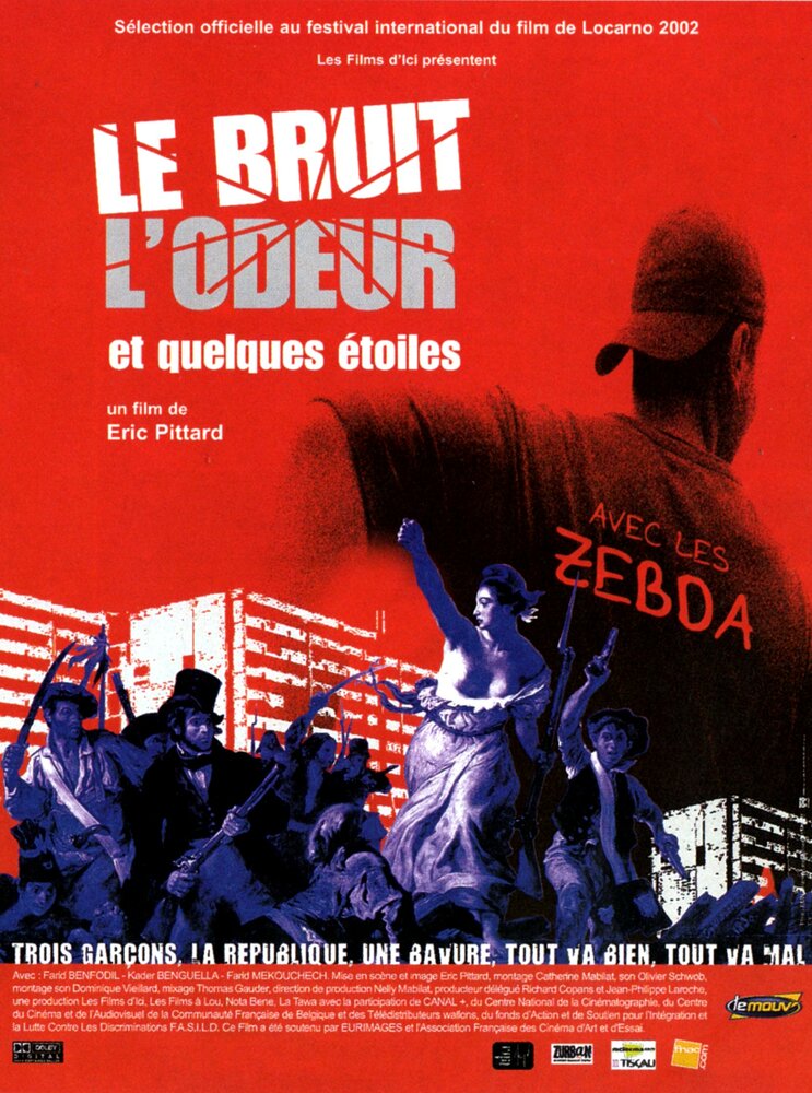 Le bruit, l'odeur et quelques étoiles (2002)